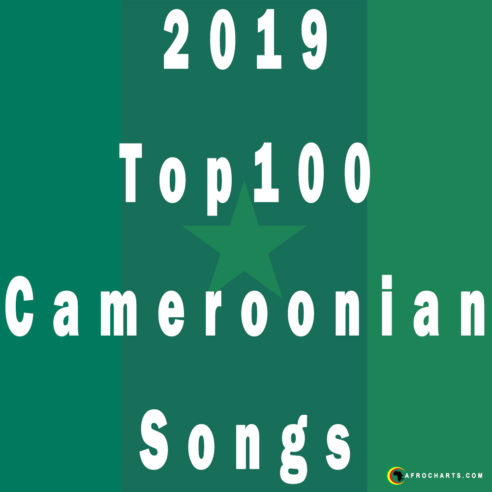 2019 Top100 Cameroonian Songs