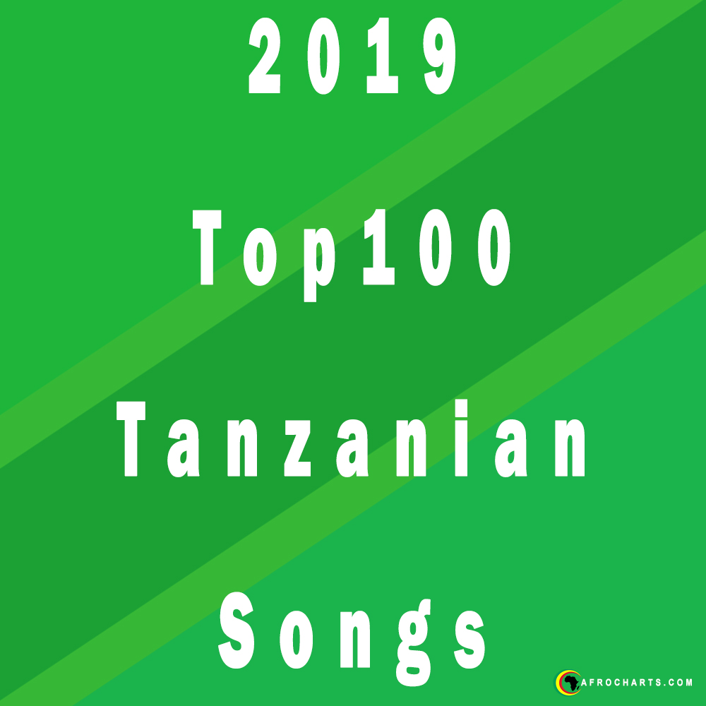 2019 Top100 Tanzanian Songs